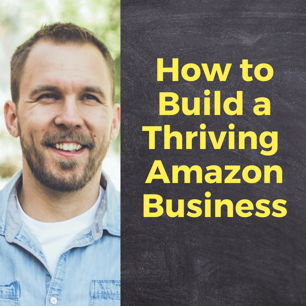 How to Build a Thriving Amazon Business